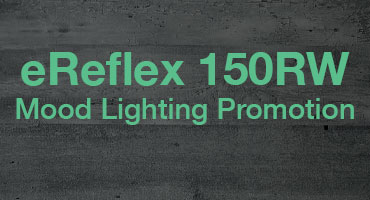 eReflex 150RW Mood Lighting Promotion